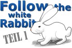 Follow the Rabbit, oder diesen Bloggern solltest Du folgen – Teil 1
