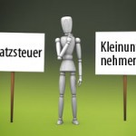 Kleinunternehmerregelung - Der Kleinunternehmer und die Umsatzsteuer