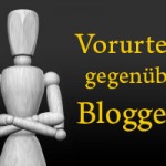 Die größten Vorurteile gegenüber Bloggern